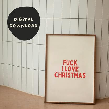 Digital Download | Fuck I Love Christmas | Christmas