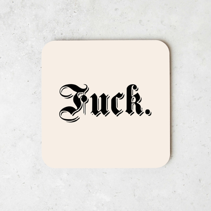 Fuck | Coaster