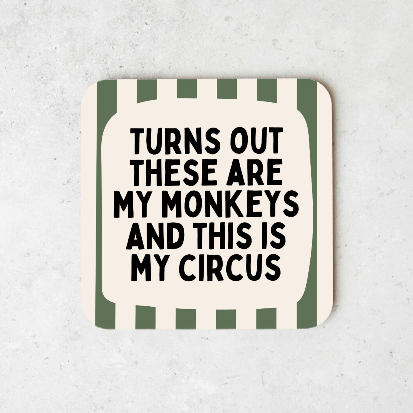 Turns Out These Are My Monkeys And This Is My Circus | Coaster