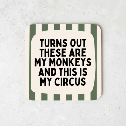 Turns Out These Are My Monkeys And This Is My Circus | Coaster