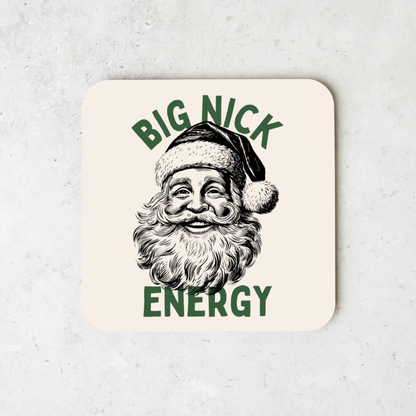 Big Nick Energy | Christmas Coaster