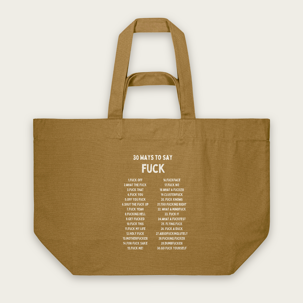 30 Ways To Say Fuck | Tote Bag in Bronze (18427_30-Ways_STAU117_Bronze_Tote-Bag_Mockup.png)