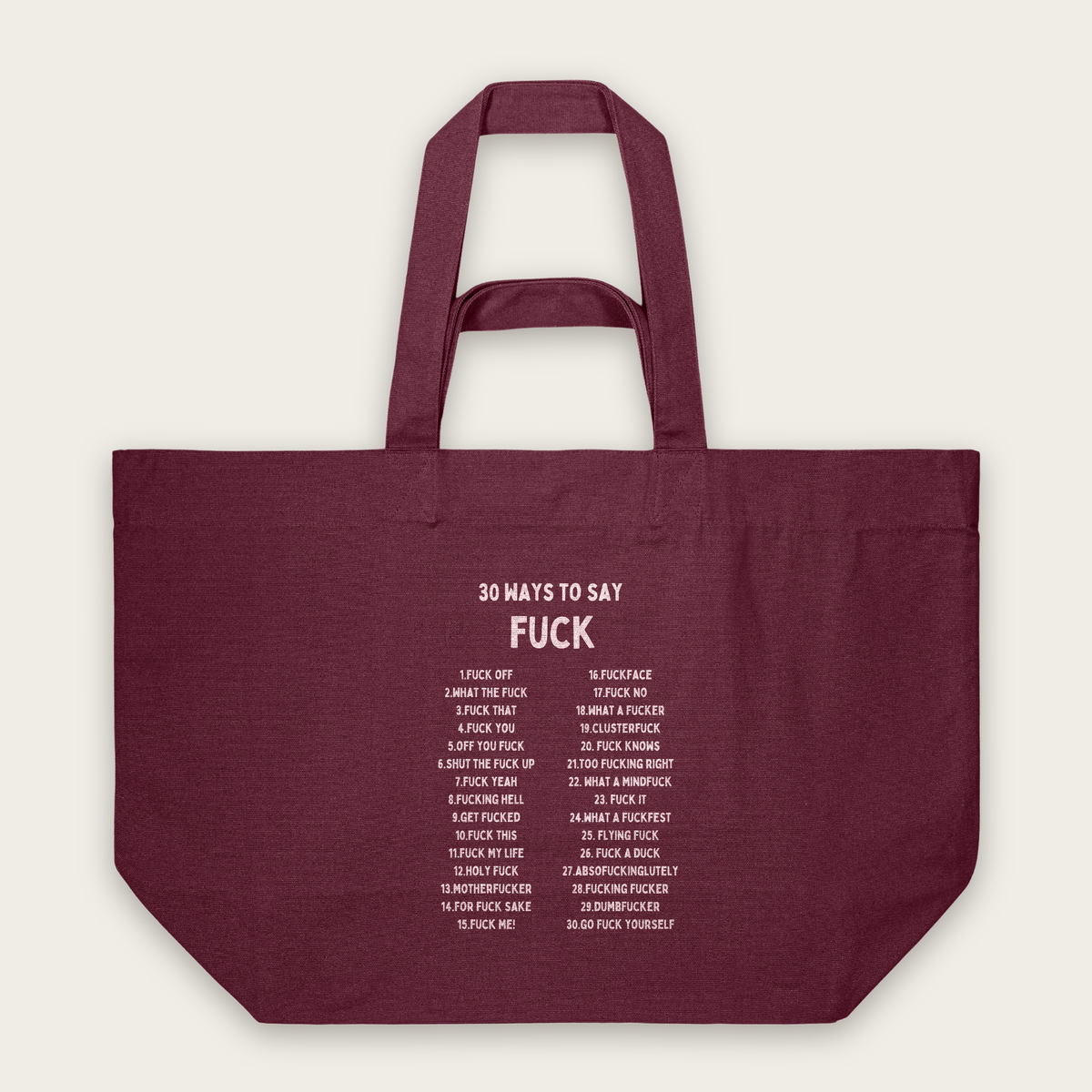 30 Ways To Say Fuck | Tote Bag in Burgundy (18434_30-Ways_STAU117_Burgundy_Tote-Bag_Mockup.png)