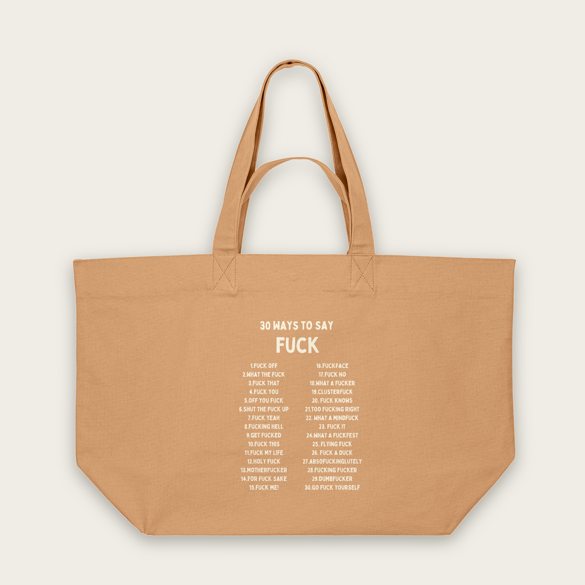 30 Ways To Say Fuck | Tote Bag in Latte (18431_30-Ways_STAU117_Latte_Tote-Bag_Mockup.png)