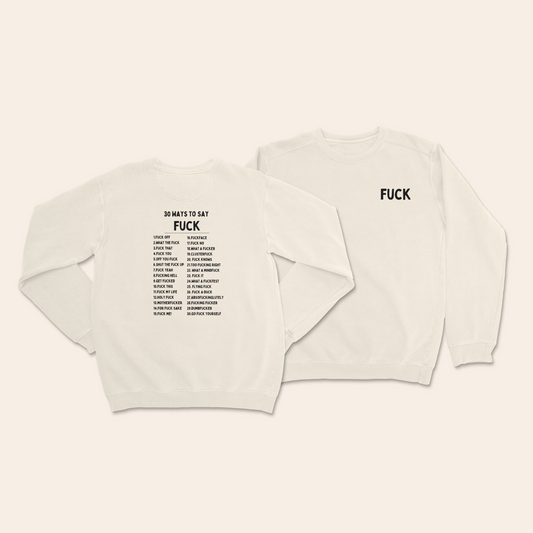 30 Ways To Say Fuck | Unisex Sweatshirt
