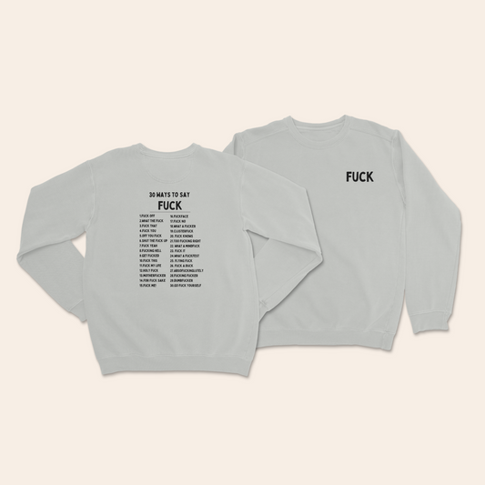 30 Ways To Say Fuck | Unisex Sweatshirt