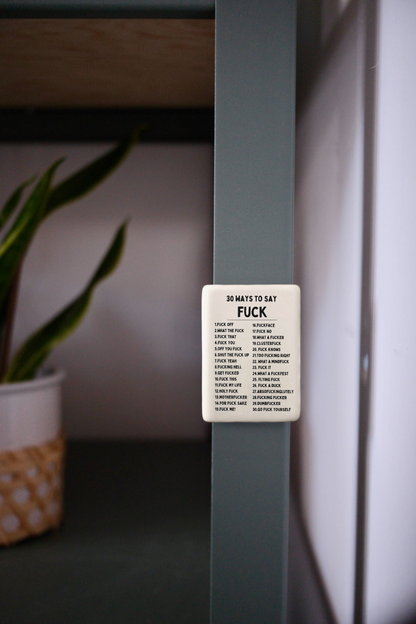 30 Ways To Say Fuck | Ceramic Magnet