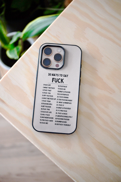 30 Ways To Say Fuck | Phone Case