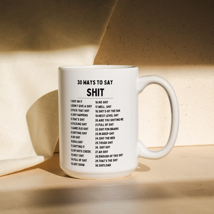 30 Ways To Say Shit | Mug