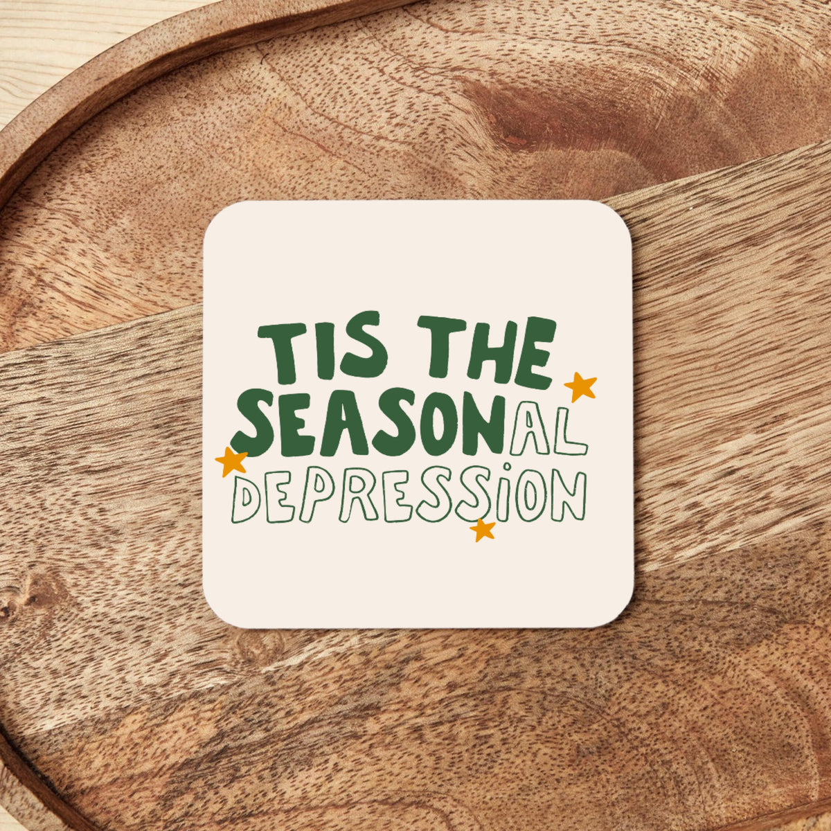 Christmas Coaster | Tis The Seasonal Depression