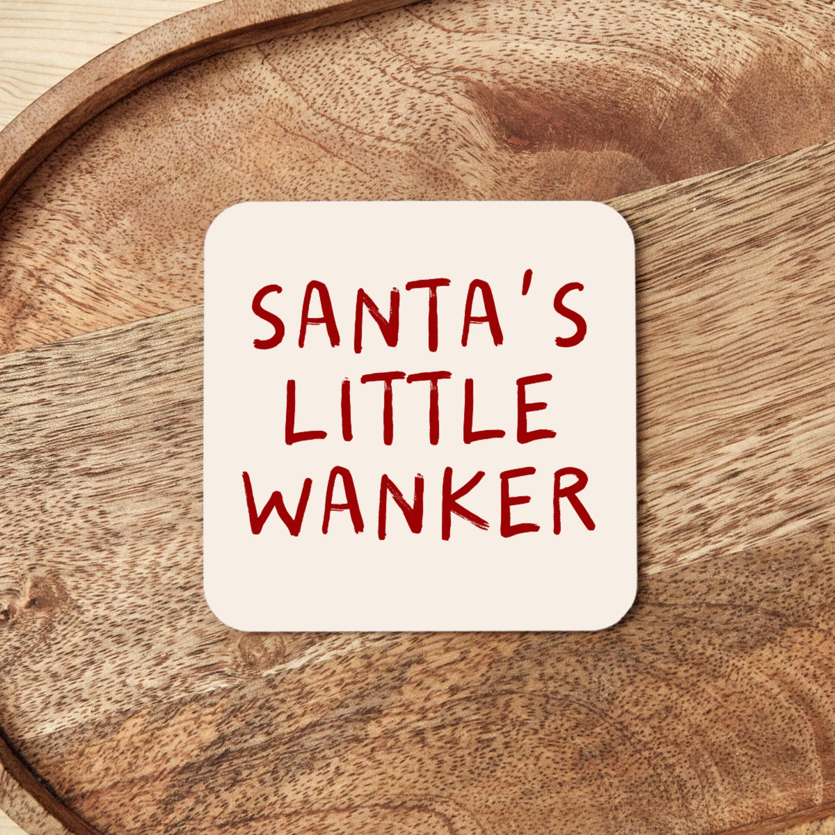 Christmas Coaster | Santa's Little Wanker