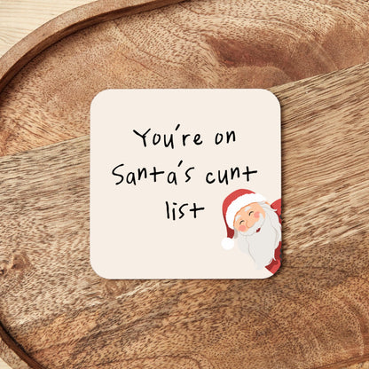 Christmas Coaster | You're On Santas Cunt List Graphic