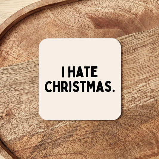 Christmas Coaster | I Hate Christmas