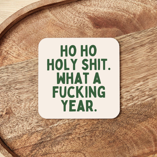 Christmas Coaster | Ho Ho Holy Shit