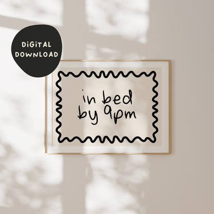 Digital Download | In Bed By 9pm | Landscape | Black and Cream