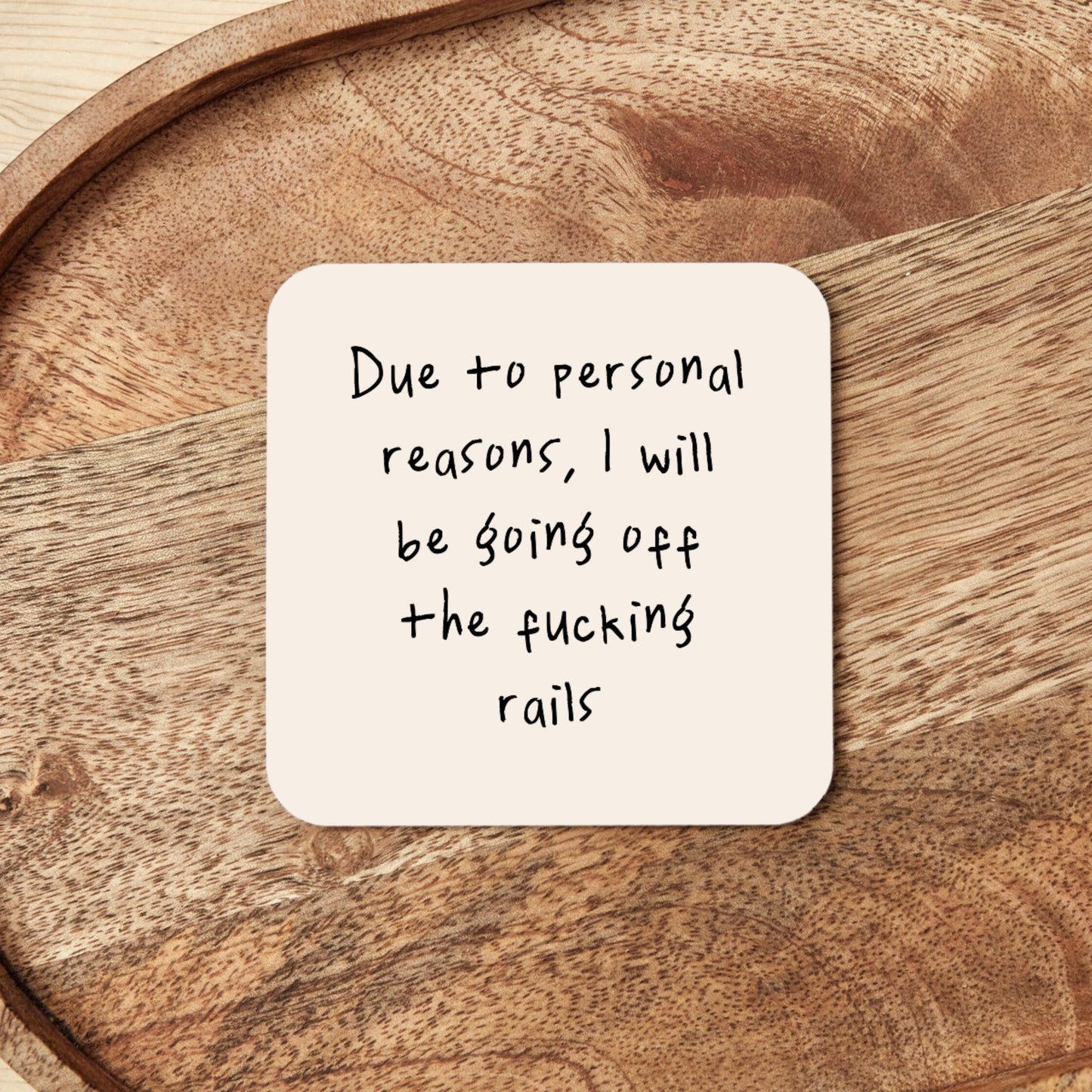 Due To Personal Reasons, I Will Be Going Off The Fucking Rails | Coaster