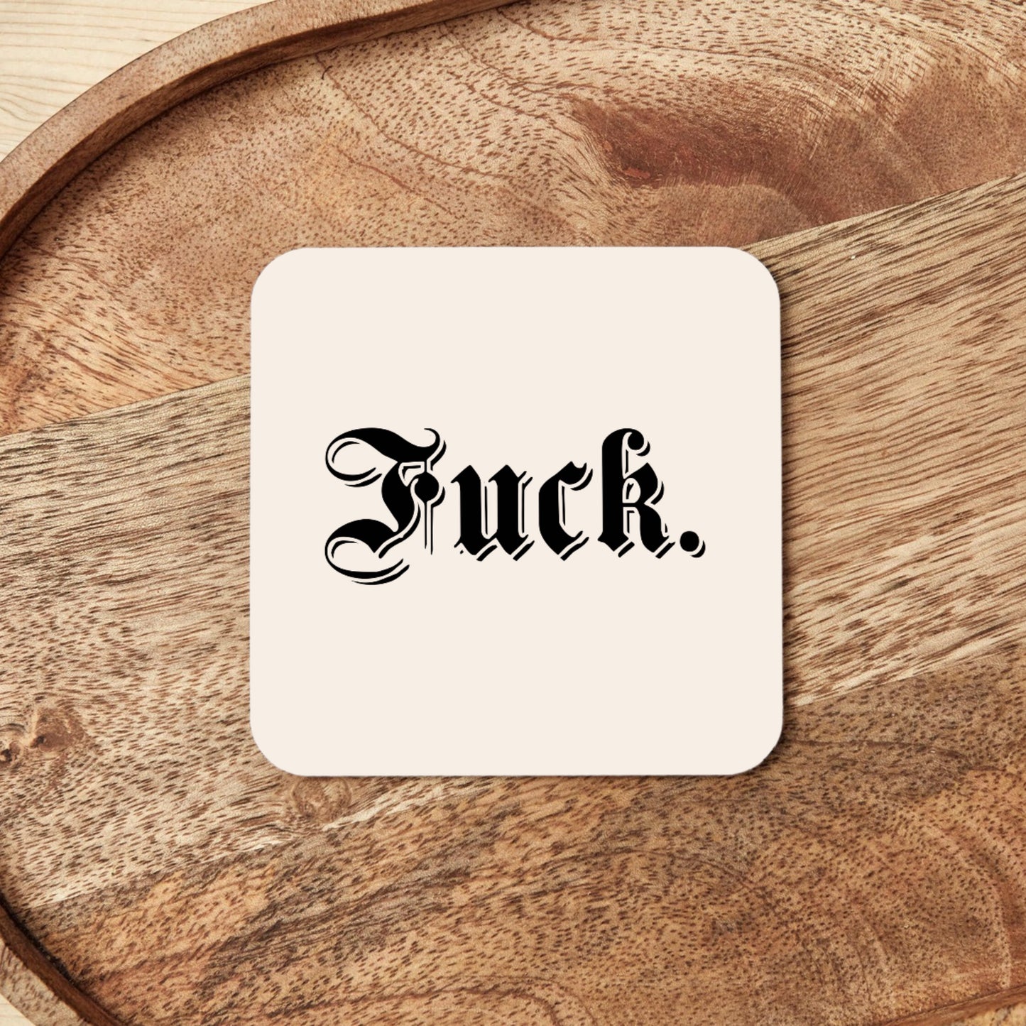 Fuck | Coaster