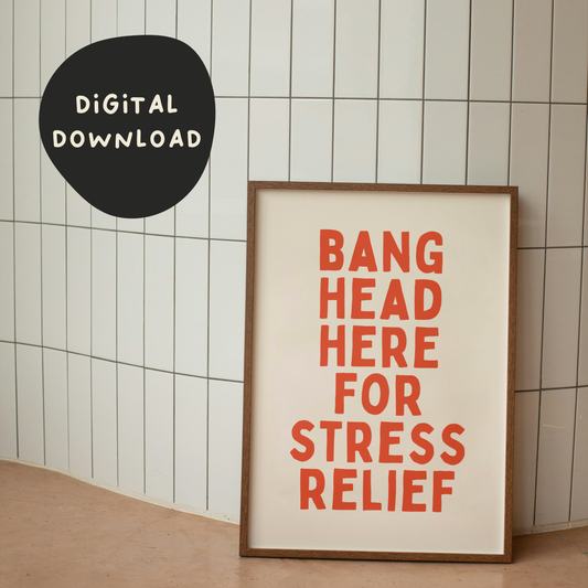 Digital Download |  Bang Your Head Here For Stress Relief | Red and Cream