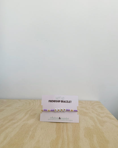 Cunt | Lilac Sorbet | Gold | 'Not So' Friendship Bracelet