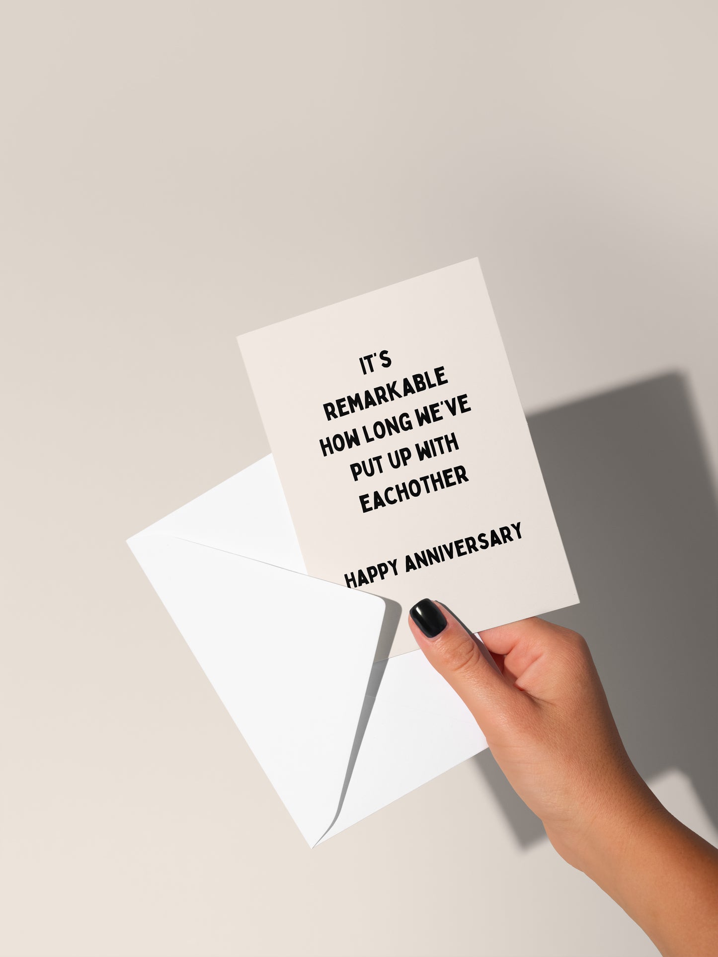 It's Remarkable How Long We've Put Up With Each Other | Greeting Card