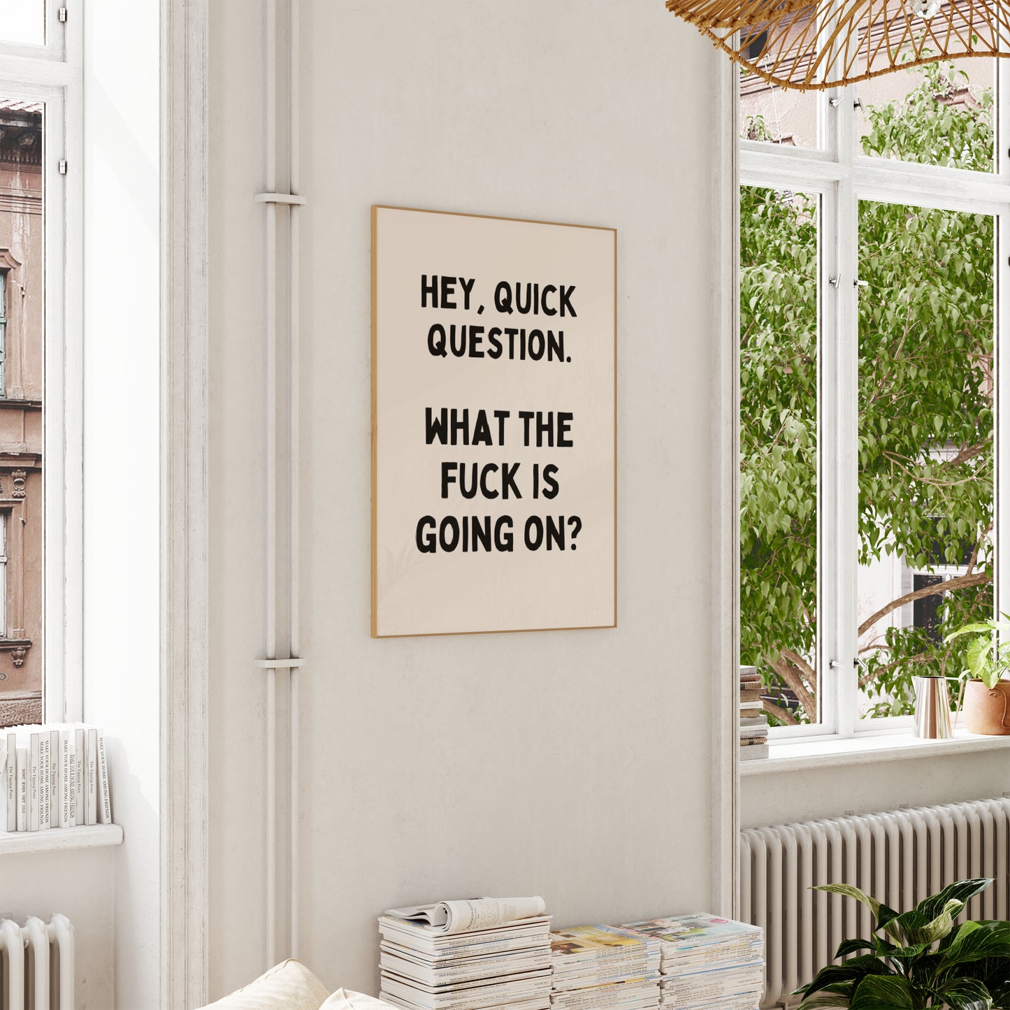 Hey, Quick Question. What The Fuck Is Going On? | Black and Cream | Art Print