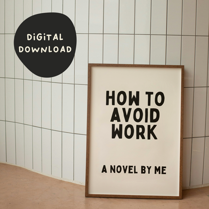 Digital Download |  How To Avoid Work | Black and Cream