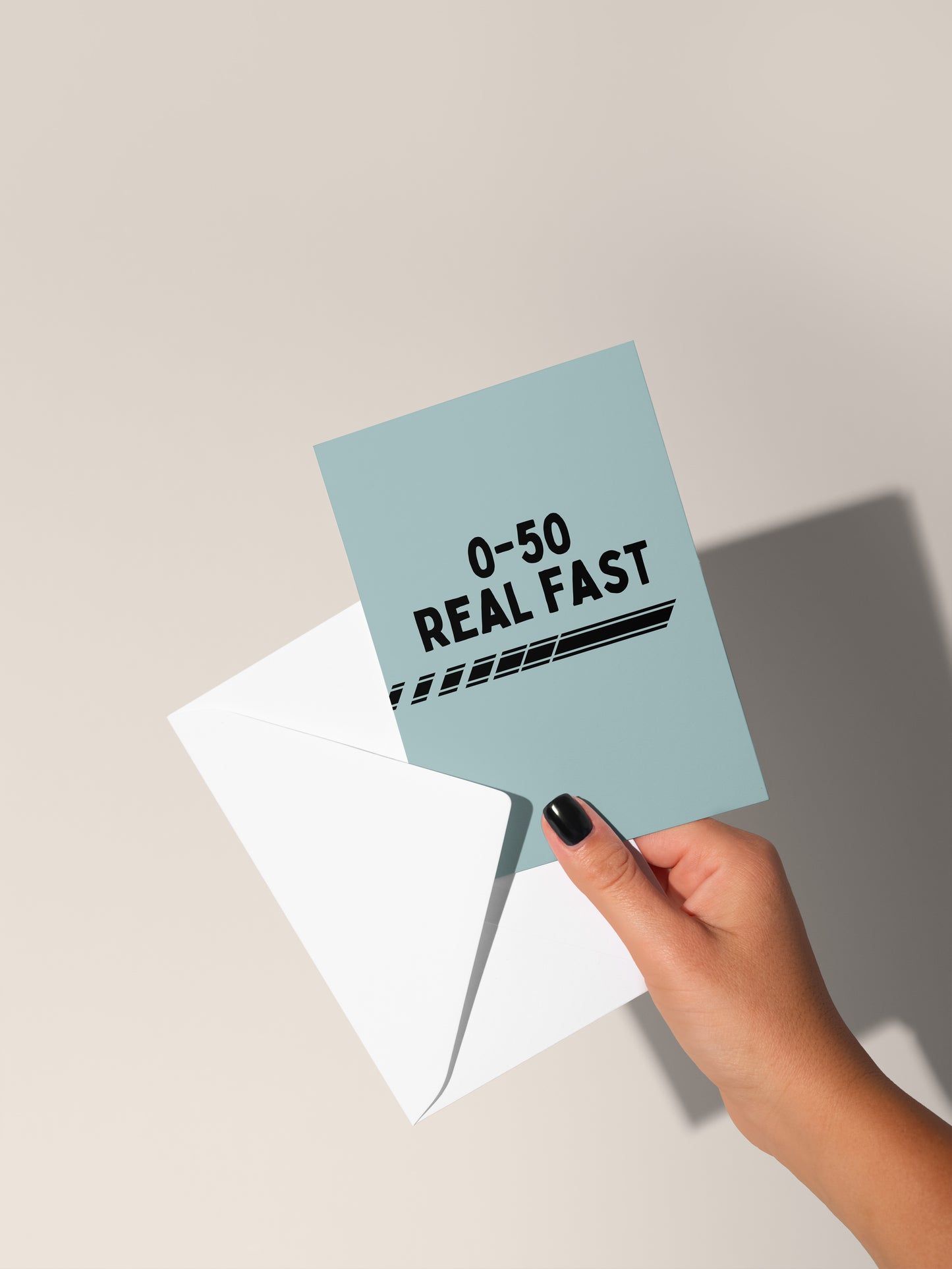 0-50 Real Fast | Greeting Card