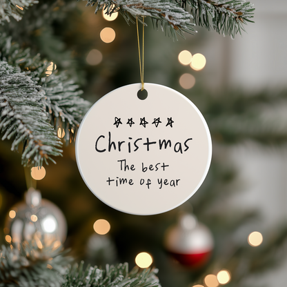 Christmas is the Best Time of Year | Ceramic Christmas Bauble Ornament