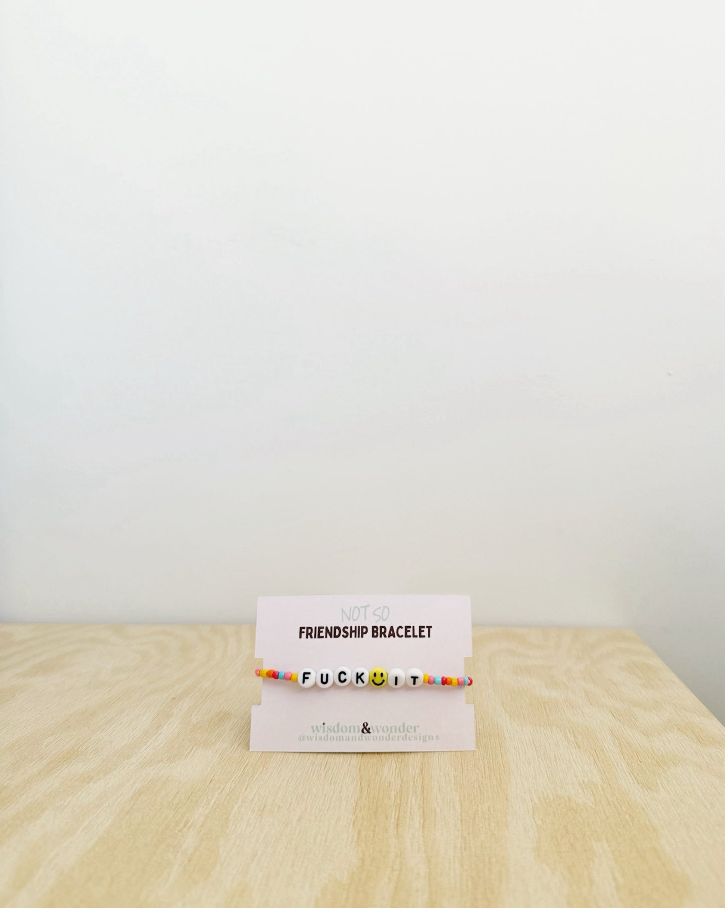 Fuck It | Tutti Frutti | Gold | 'Not So' Friendship Bracelet