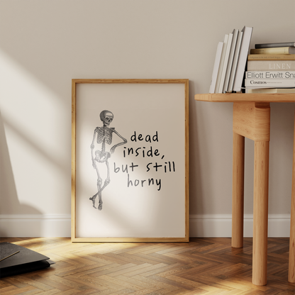 Dead Inside, But Still Horny | Black and Cream | Art Print