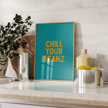 Chill Your Beanz | Orange And Teal | Art Print