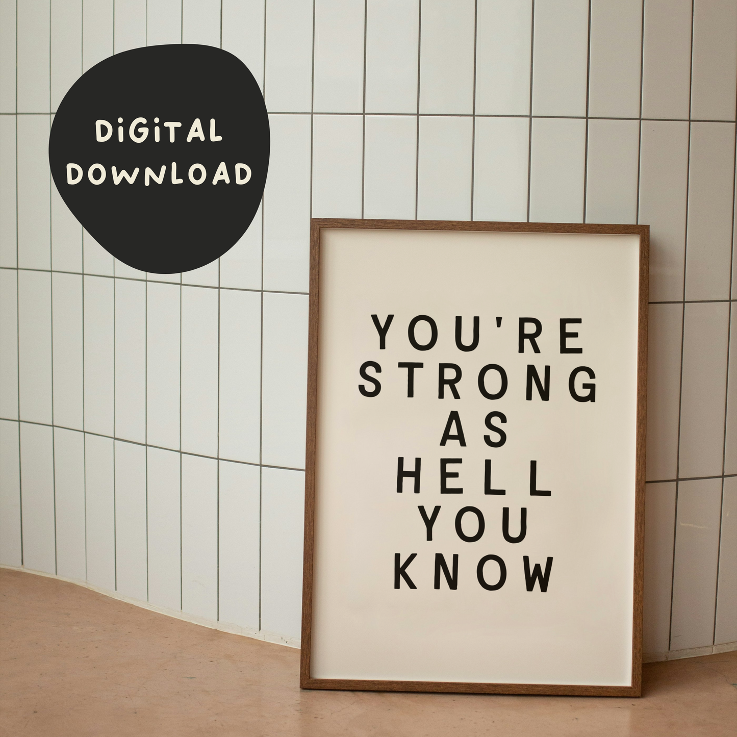 Digital Download | You're Strong As Hell You Know | Black and Cream