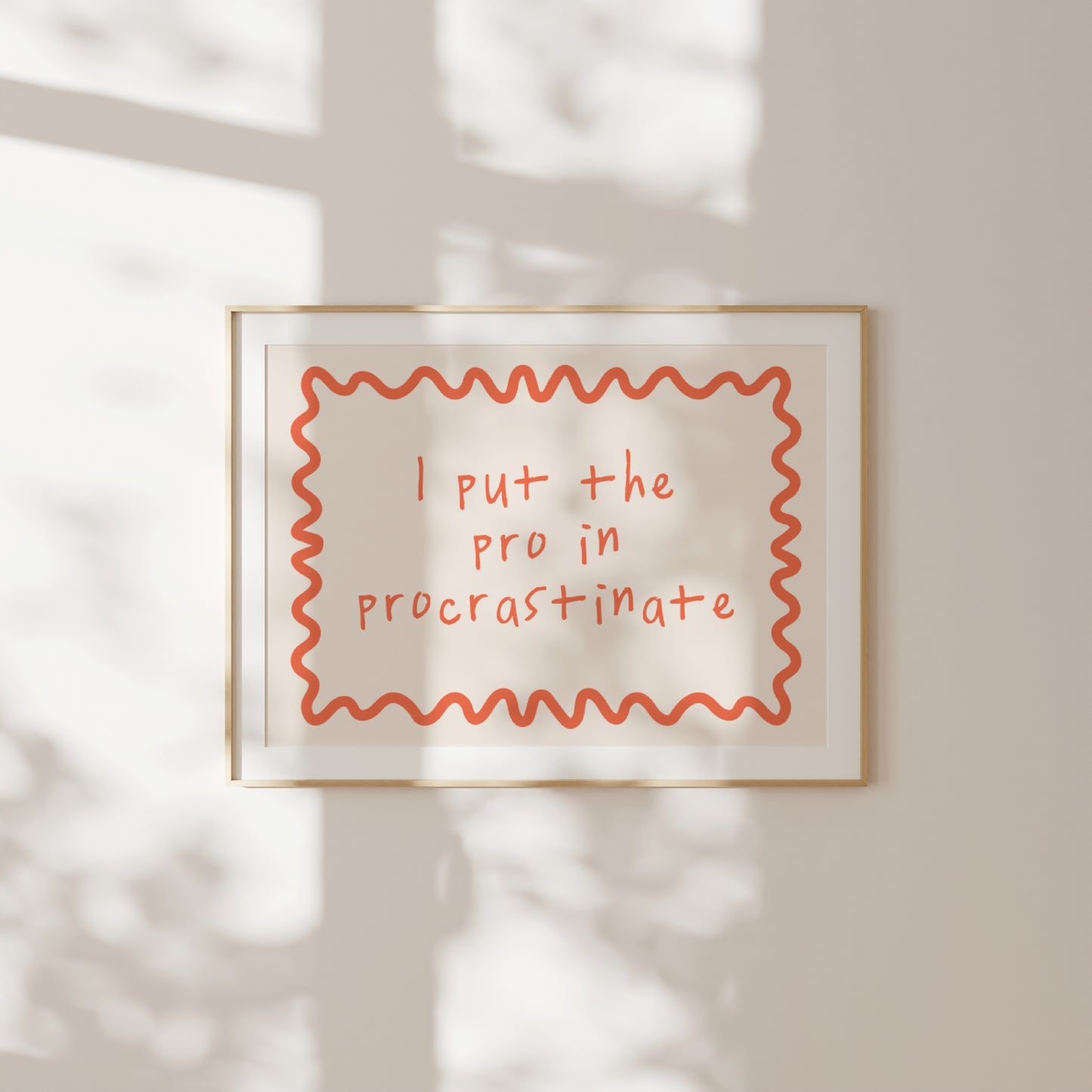 I Put The Pro In Procrastination | Coral and Cream | Art Print