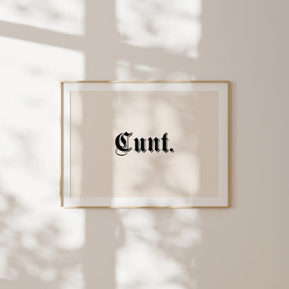 Cunt. | Landscape | Black and Cream