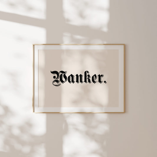 Wanker | Landscape | Black and Cream | Art Print