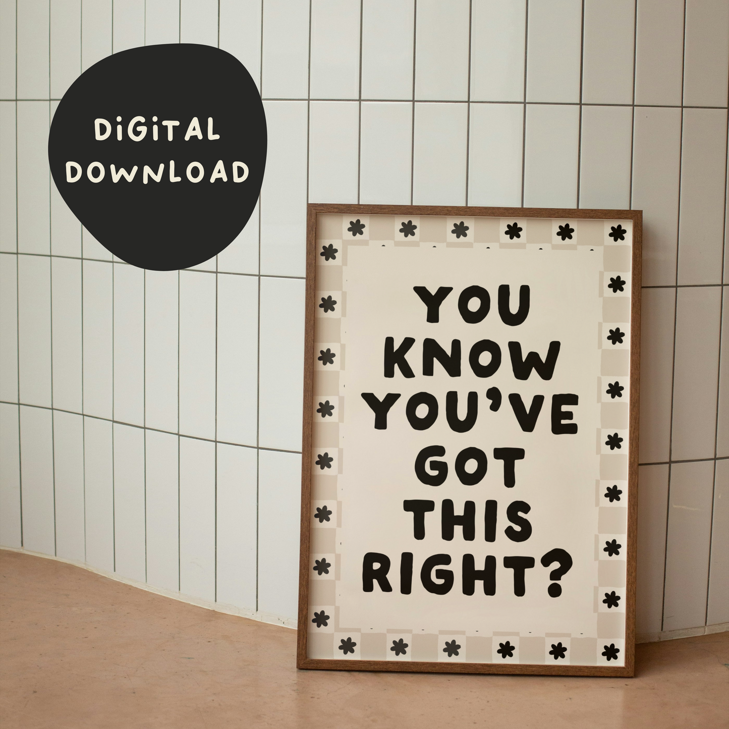 Digital Download | You Know You've Got This Right | Black and Cream