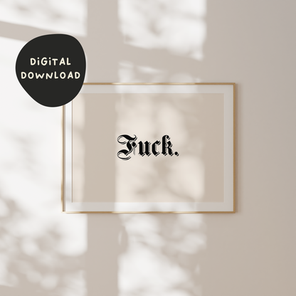 Digital Download | Fuck | Landscape | Black and Cream