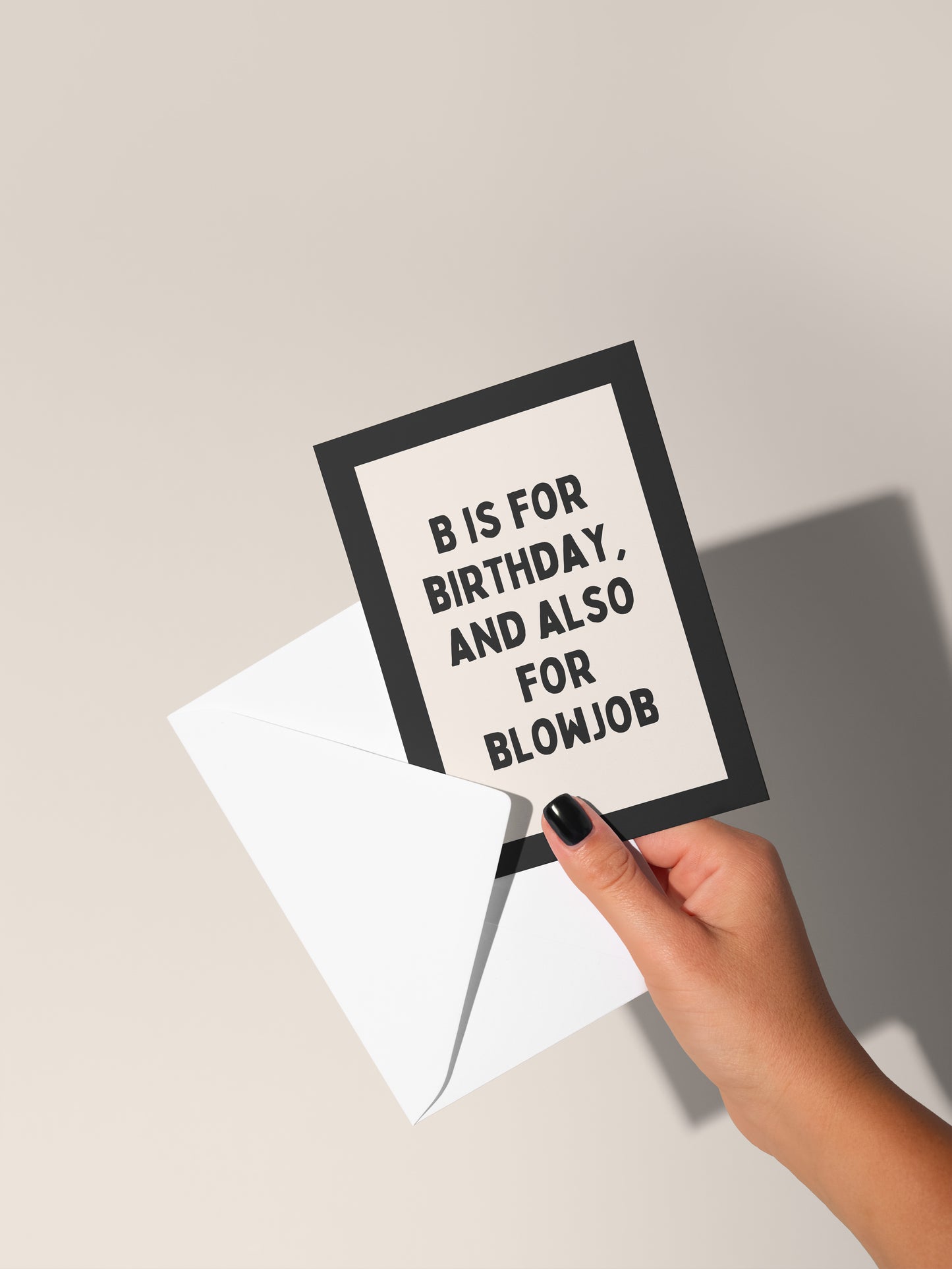 B Is For Birthday And Also For Blowjob | Greeting Card