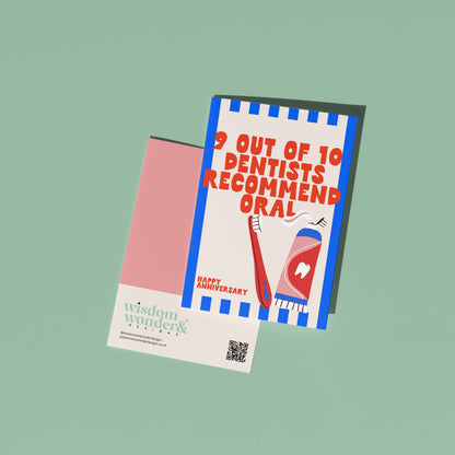 9 Out Of 10 Dentists Recommend Oral | Greeting Card