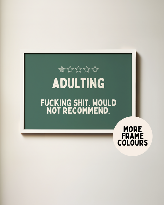 Framed | Adulting | Cream & Forest Green | Wall Art Print