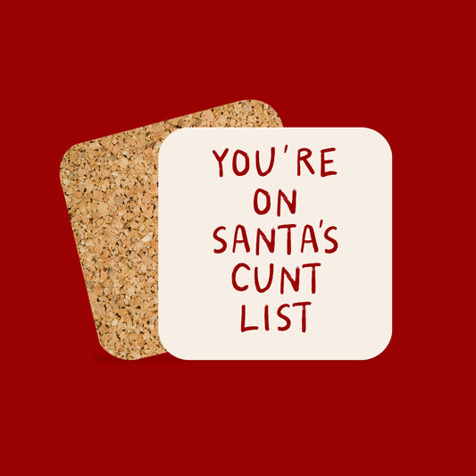 Christmas Coaster | You're On Santas Cunt List