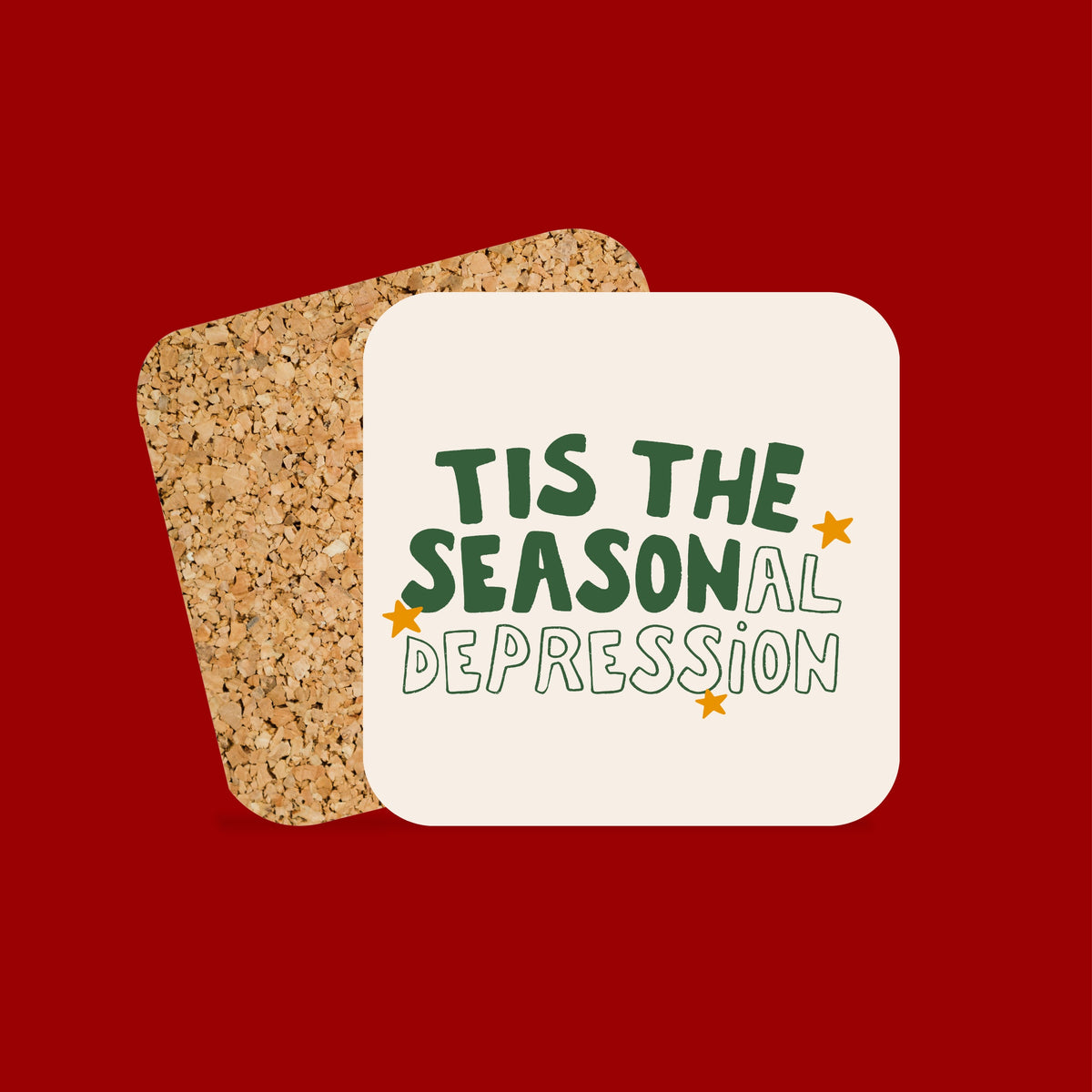 Christmas Coaster | Tis The Seasonal Depression