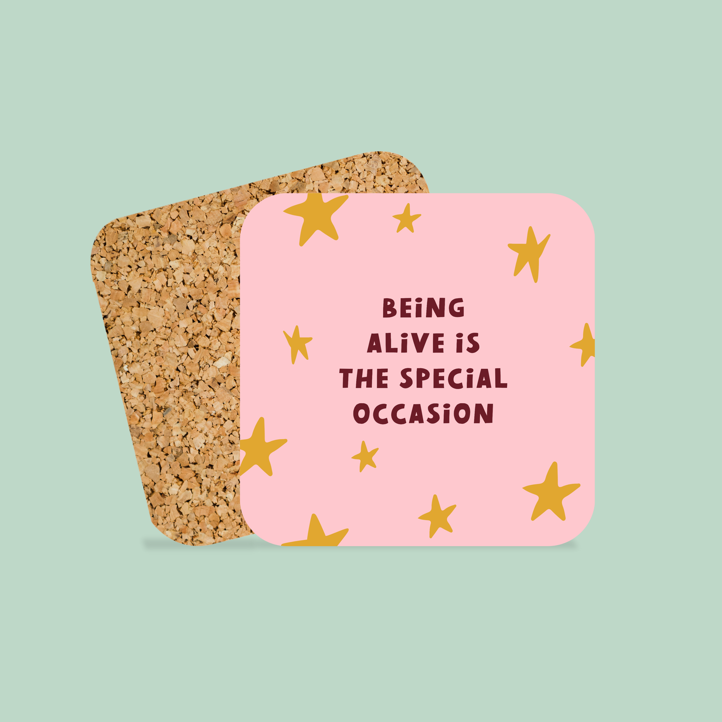 WISDOM & WONDER DESIGNS X MIND | Being Alive Is The Special Occasion | Coaster