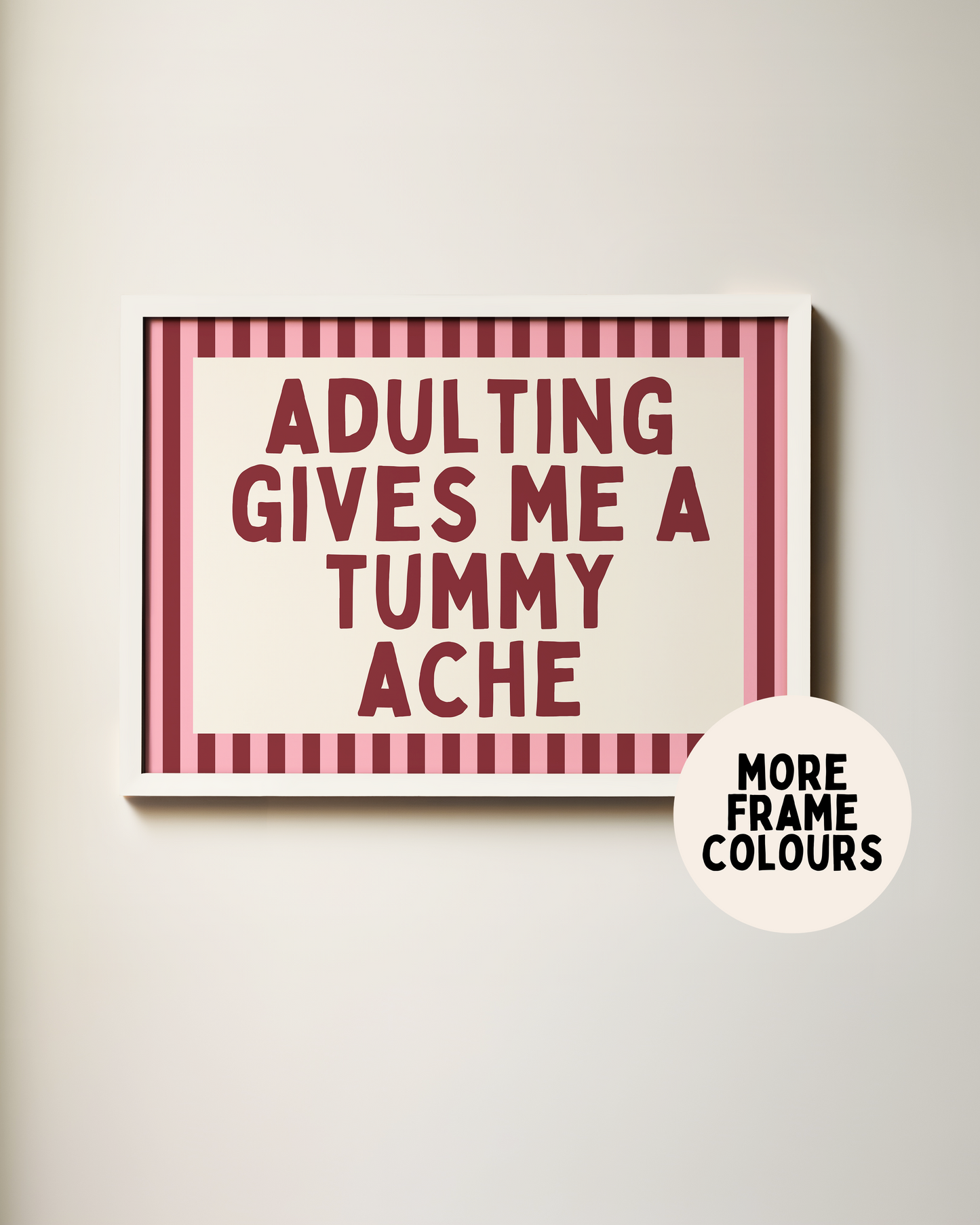 Adulting Gives Me A Tummy Ache | Plum & Watermelon | Art Print