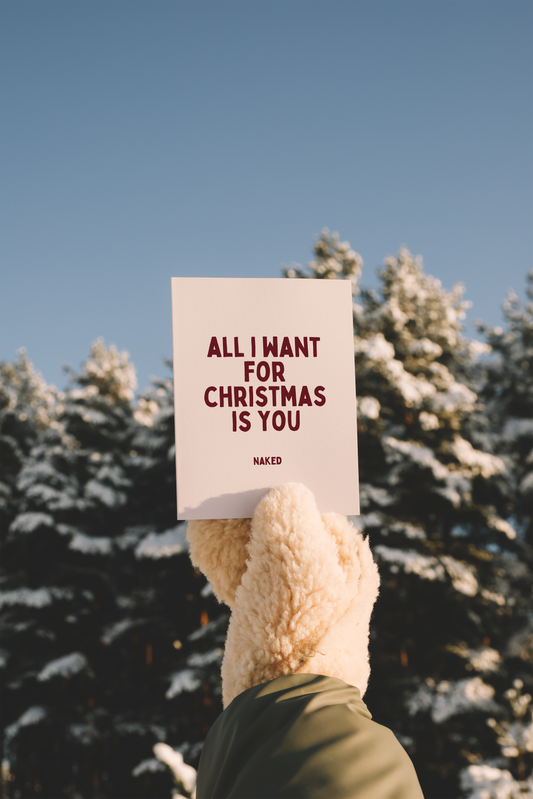 All I Want For Christmas Is You. Naked. | Christmas Card