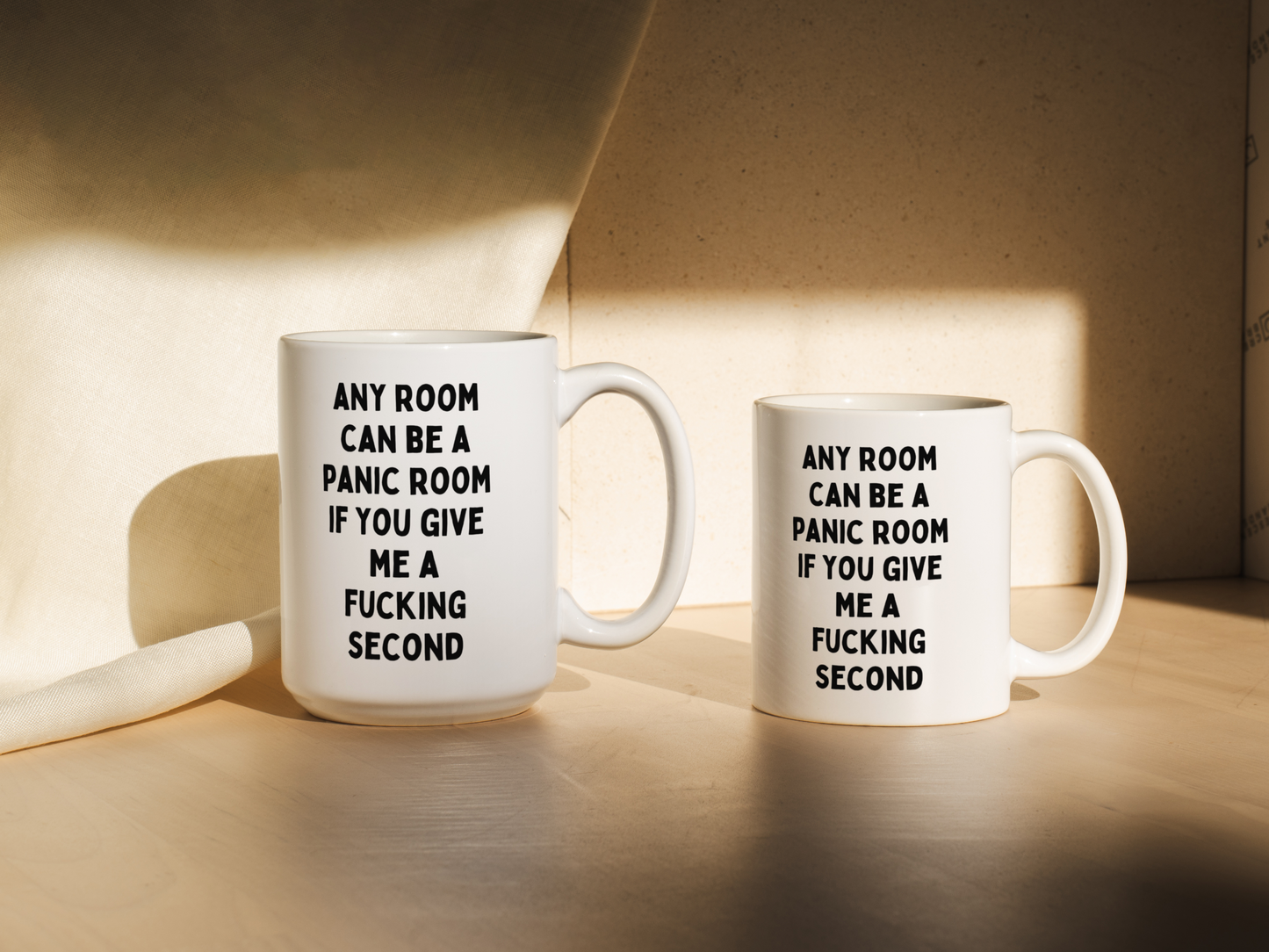 Any Room Can Be A Panic Room If You Give Me A Fucking Second | Mug