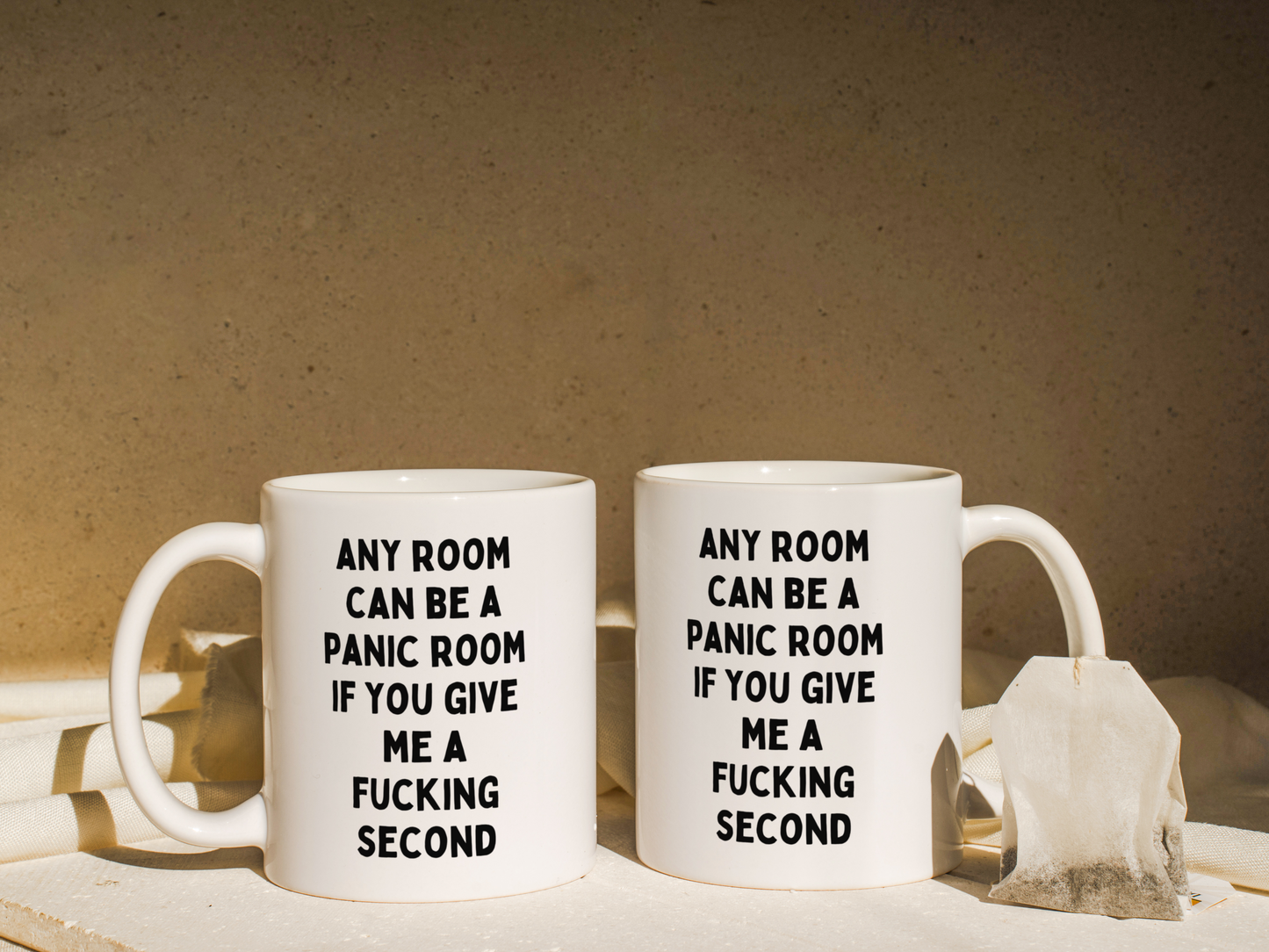 Any Room Can Be A Panic Room If You Give Me A Fucking Second | Mug