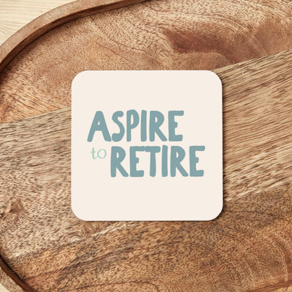 Aspire To Retire | Coaster