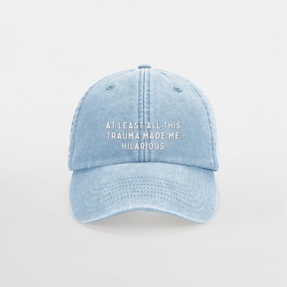 At Least All This Trauma Made Me Hilarious  | Vintage Low Profile Cap