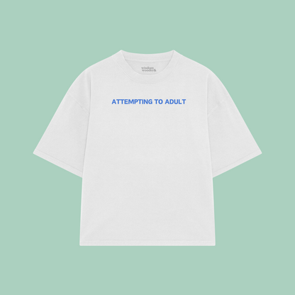Attempting To Adult | Boxy T Shirt